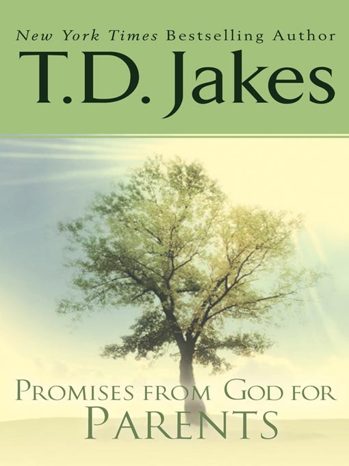 Title details for Promises from God for Parents by T. D. Jakes - Available